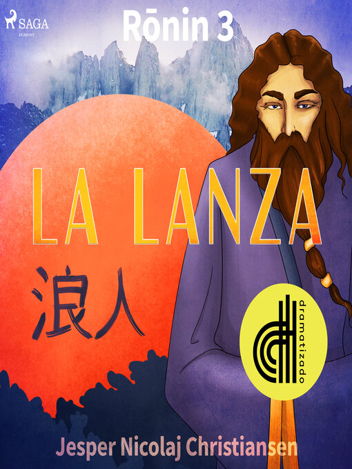 Title details for Ronin 3--La lanza--Dramatizado by Jesper Nicolaj Christiansen - Wait list